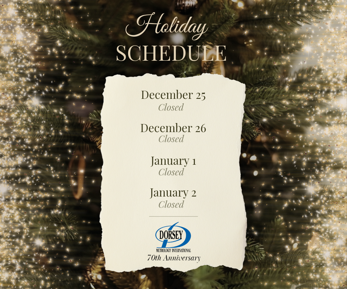 Dorsey Metrology's Holiday Schedule